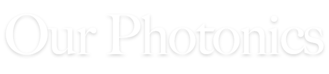 Our Photonics
